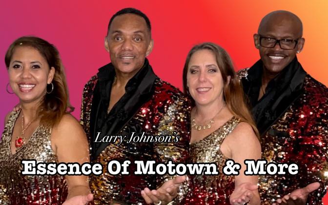 Larry Johnson's Essence of Motown!!